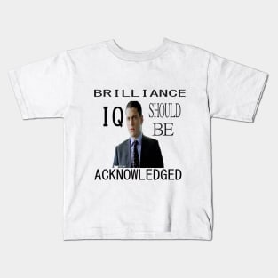 Brilliance should be aknowledged IQ MiCKAEL Scoofield art Kids T-Shirt